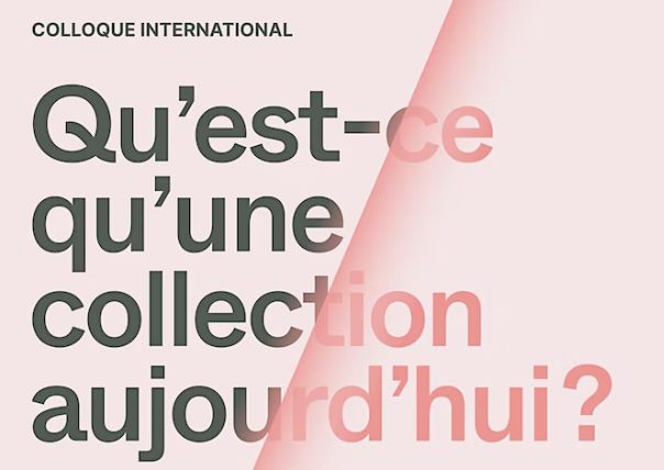 Image preview colloque international qu'est ce qu'une collection aujourd'hui